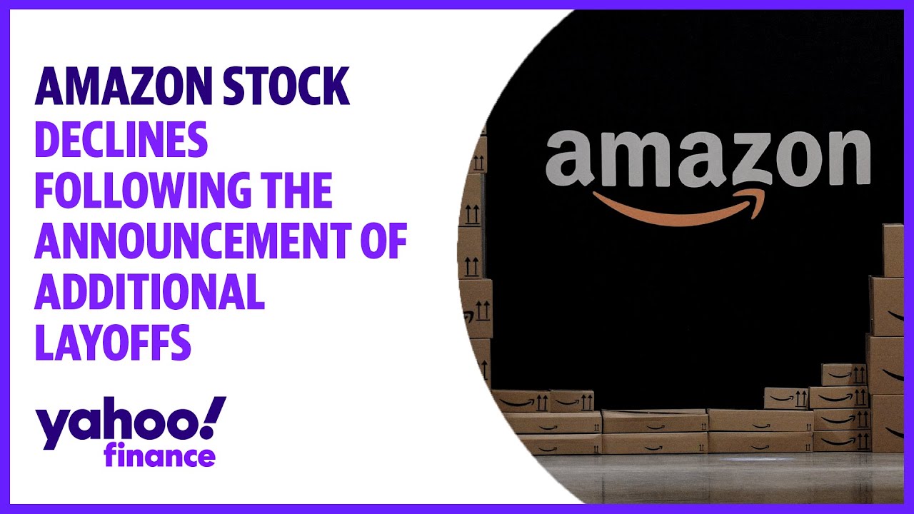 Amazon stock declines following the announcement of additional layoffs