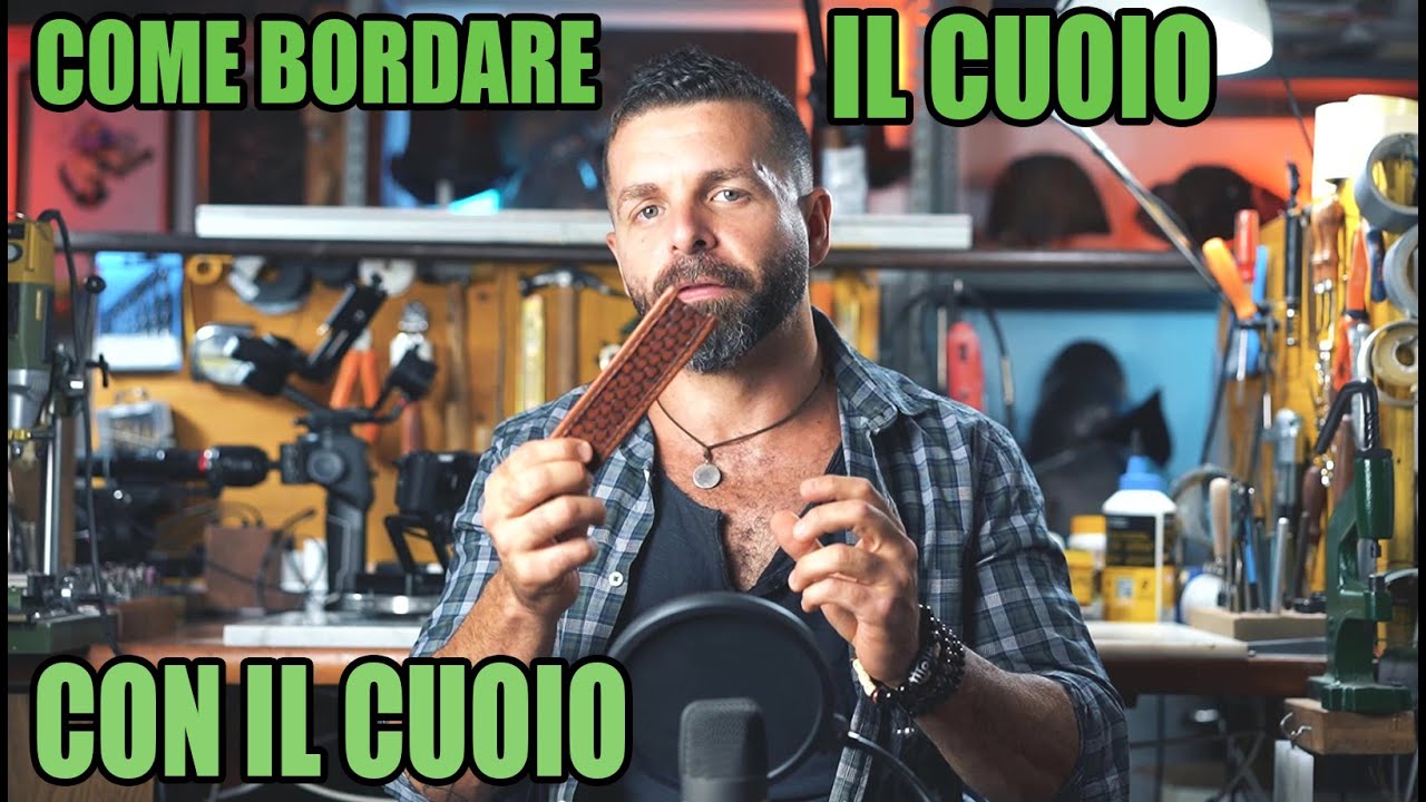 Come Bordare il Cuoio con il Cuoio | Tutorial al Dettaglio