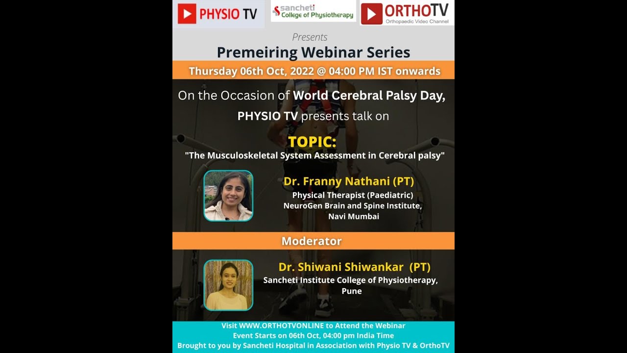 Physio TV: The Musculoskeletal System Assessment in Cerebral Palsy by Dr. Franny Nathani (PT)