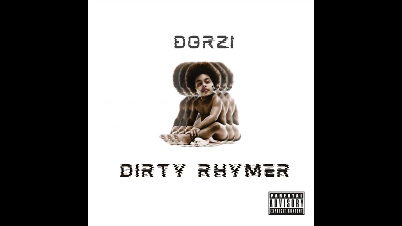 Dorzi - Dirty Rhymer