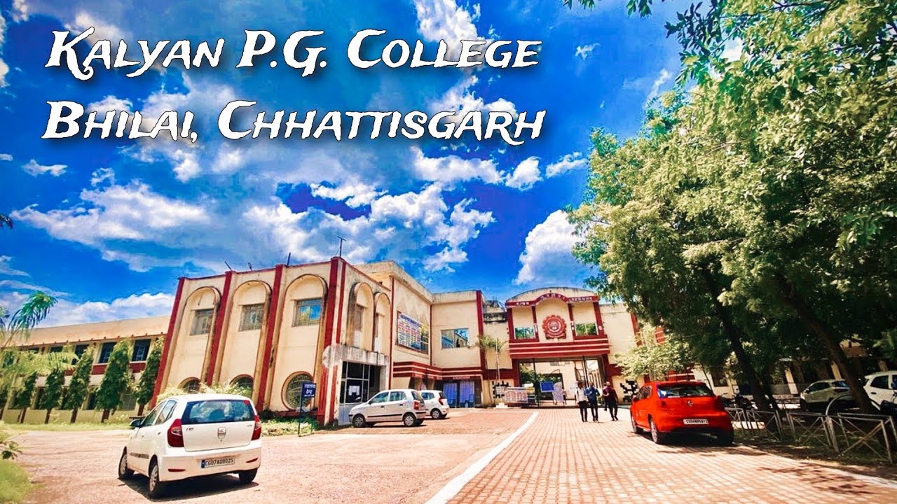 Kalyan P.G. College 🏫|| Bhilai,Chhattisgarh ||