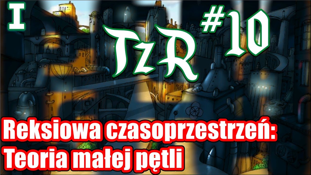 TzR #10 po raz pierwszy - Dlaczego z sofaniem nie warto się śpieszyć, czyli teoria małej pętli