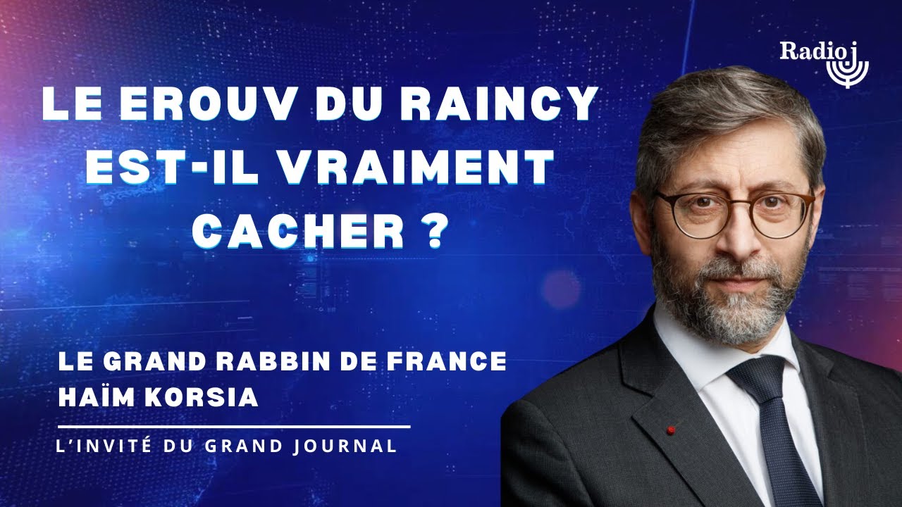 Le Erouv du Raincy est-il (vraiment) cacher ? Le grand rabbin de France Haïm Korsia répond