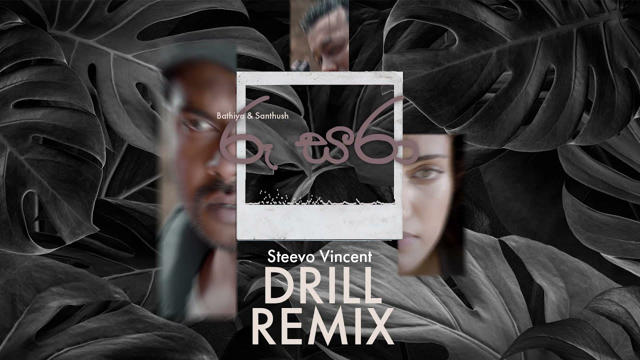 Roo Sara (රූ සරා) - Bathiya & Santhush (Steevo Vincent Drill Remix)