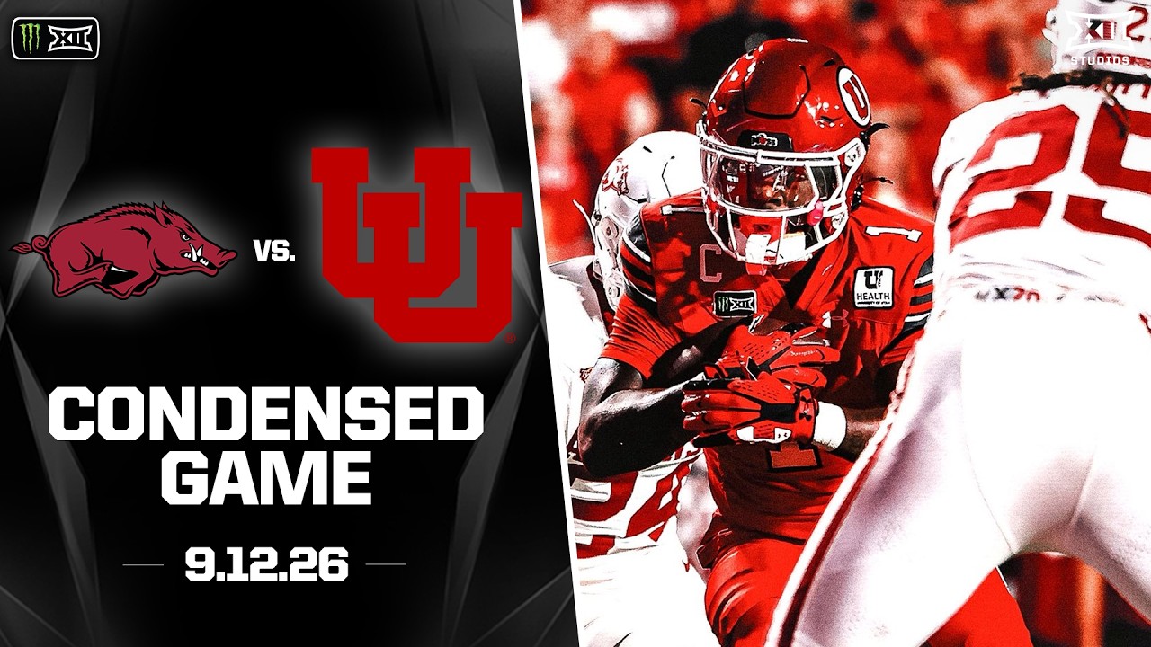 Arkansas vs. #20 Utah Condensed Game | 2026 Monster Energy Big 12 Football