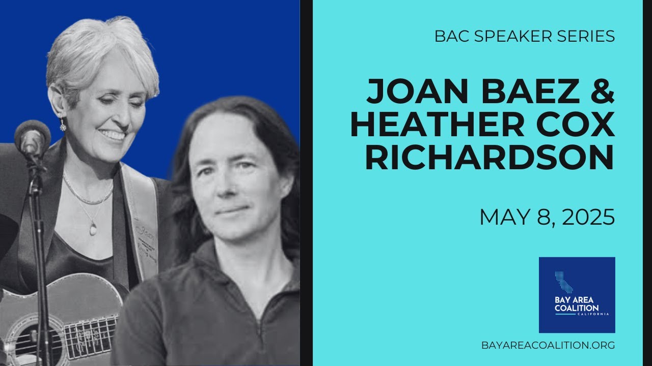 Joan Baez & Heather Cox Richardson: Bay Area Coalition Speaker Series
