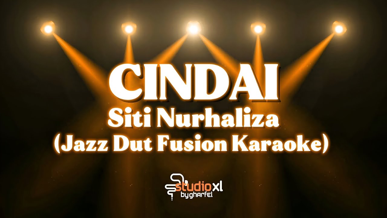 CINDAI – Siti Nurhaliza | Jazz Dut Fusion Karaoke