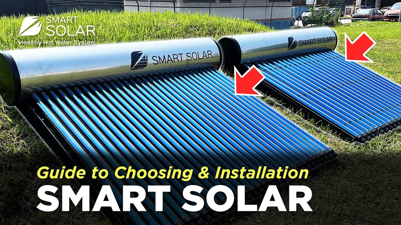 SMART SOLAR Solar Water Heater Buyer's Guide (Best Solar Heater Malaysia)