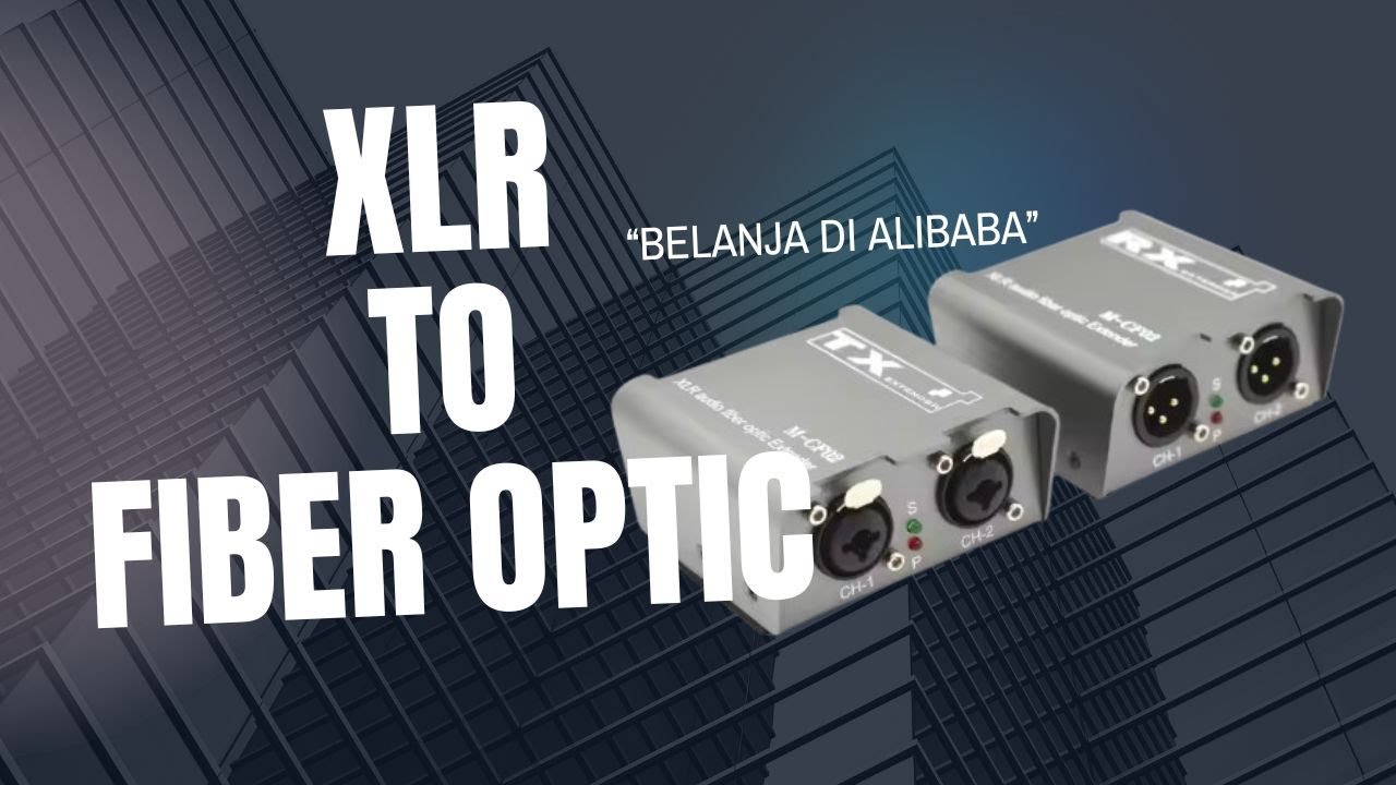 UNBOXING ! Audio To Fiber Optic Extender (XLR-FO) Tembus 20 KM
