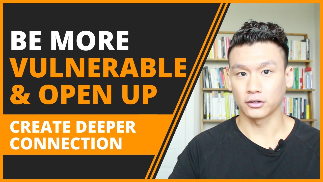 How to Be More Vulnerable & Expressive In Relationships (EXPRESS YOURSELF ARTFULLY & RESPONSIBLY)