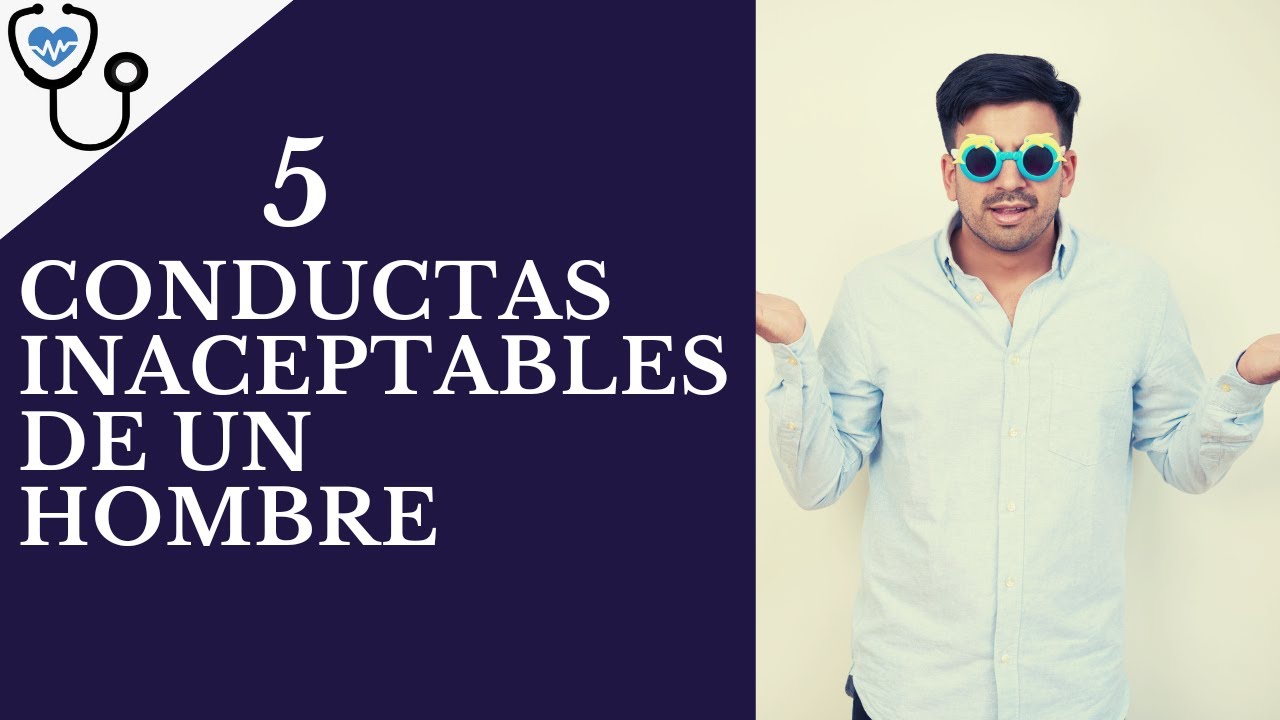 3 conductas inaceptables de un hombre