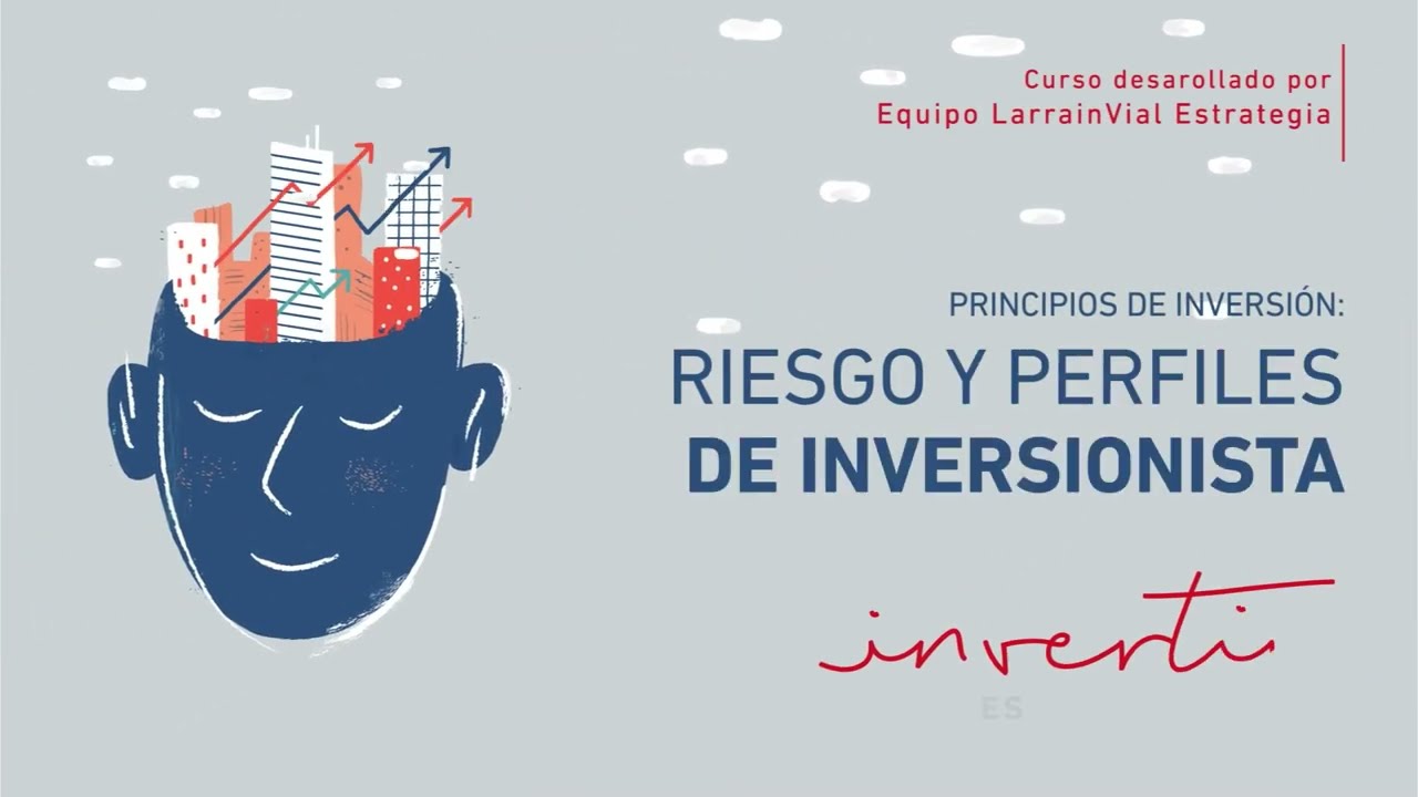 Cap&iacute;tulo 2: Riesgo y perfiles de inversionista: &iquest;Cu&aacute;l es el tuyo?