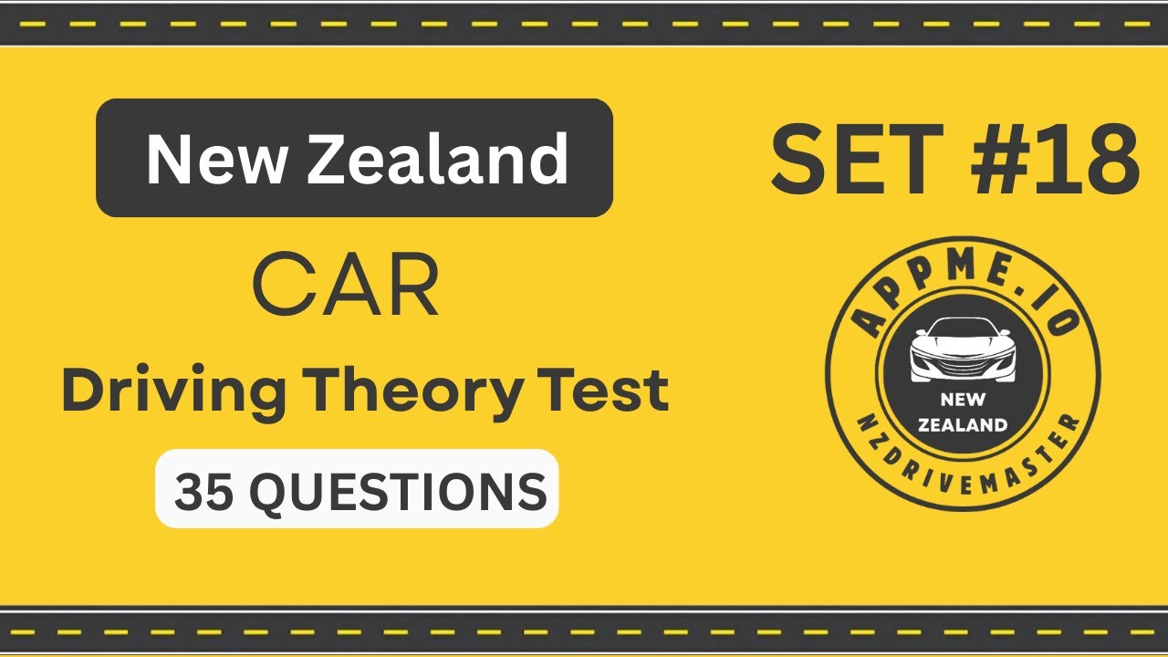 NZ Driving Theory Test 2026 | 35 REAL CAR Questions | Official Practice New Zealand Part 18