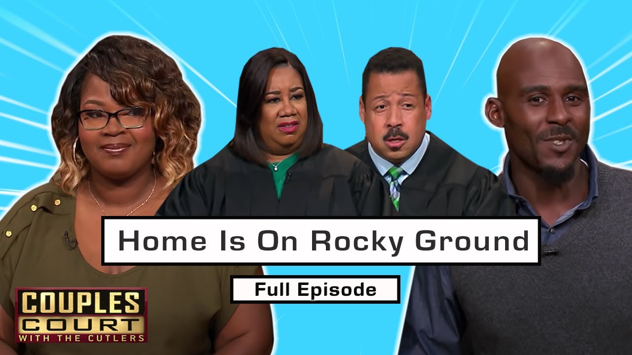 Home Is On Rocky Ground: Couple Loses Firm Footing Towards Marriage (Full Episode) | Couples Court