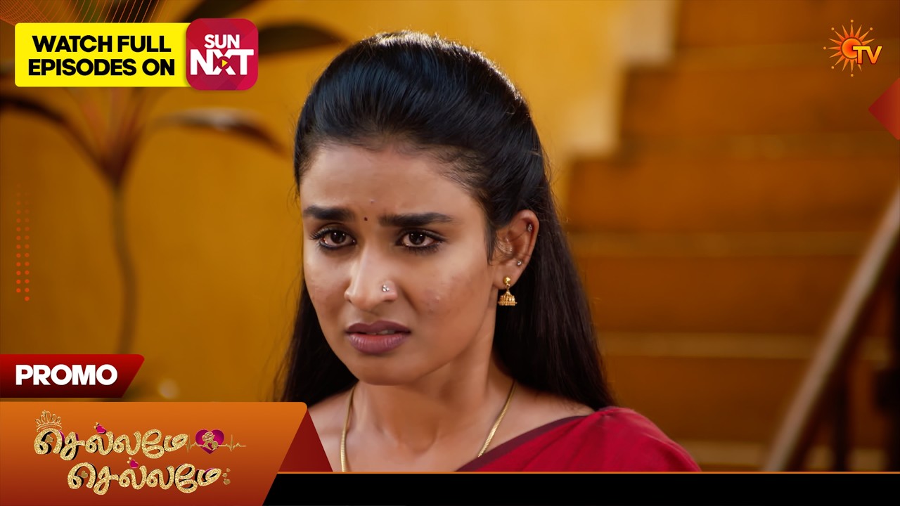Next Week in Chellame Chellame - Promo | 28 June 2026 | Tamil Serial | Sun TV