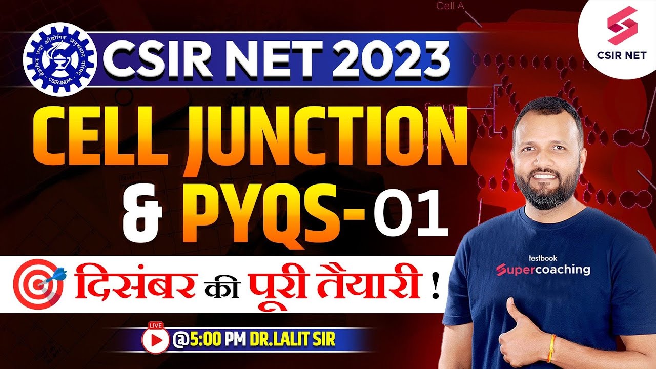 CSIR NET Dec 2023 | Cell junction & PYQs with concepts -01 | CSIR NET Preparation | Dr.Lalit Pal