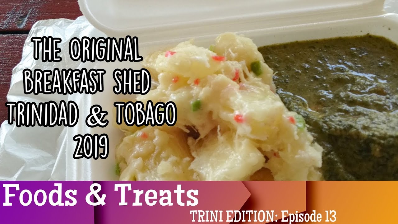 Breakfast Shed Trinidad and Tobago 2019