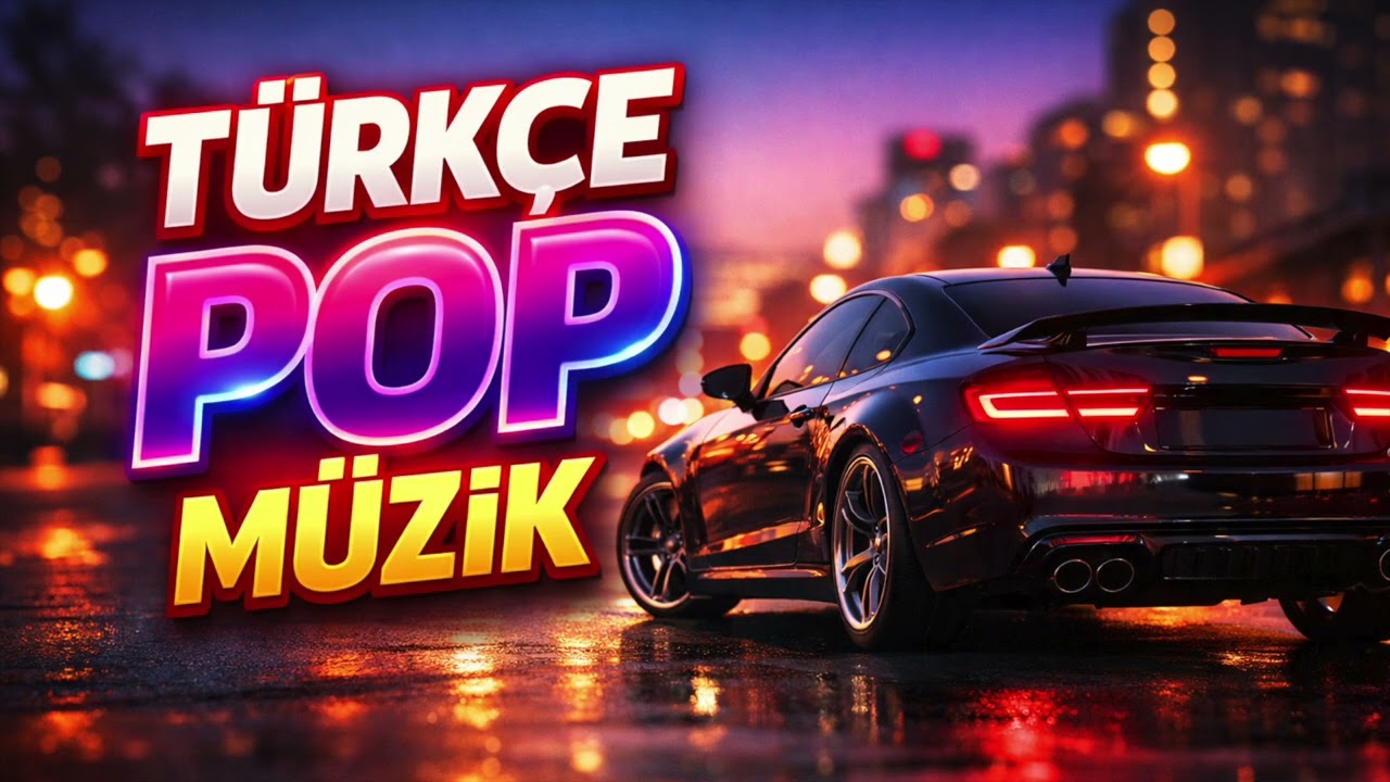 Türkçe Pop 2026 En Popüler Türkçe Pop Şarkıları Mix