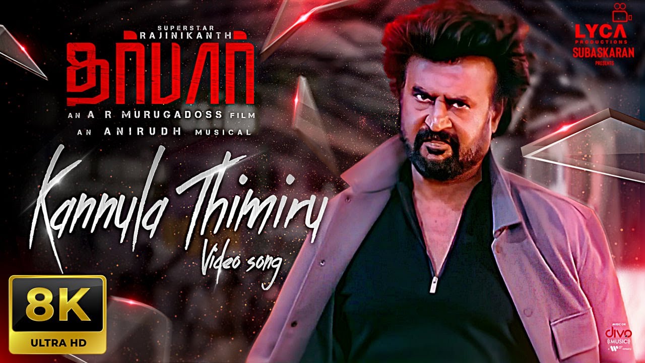 Kannula Thimiru 8K Video Song | Darbar | Rajinikanth | AR Murugadoss | Anirudh | Subaskaran