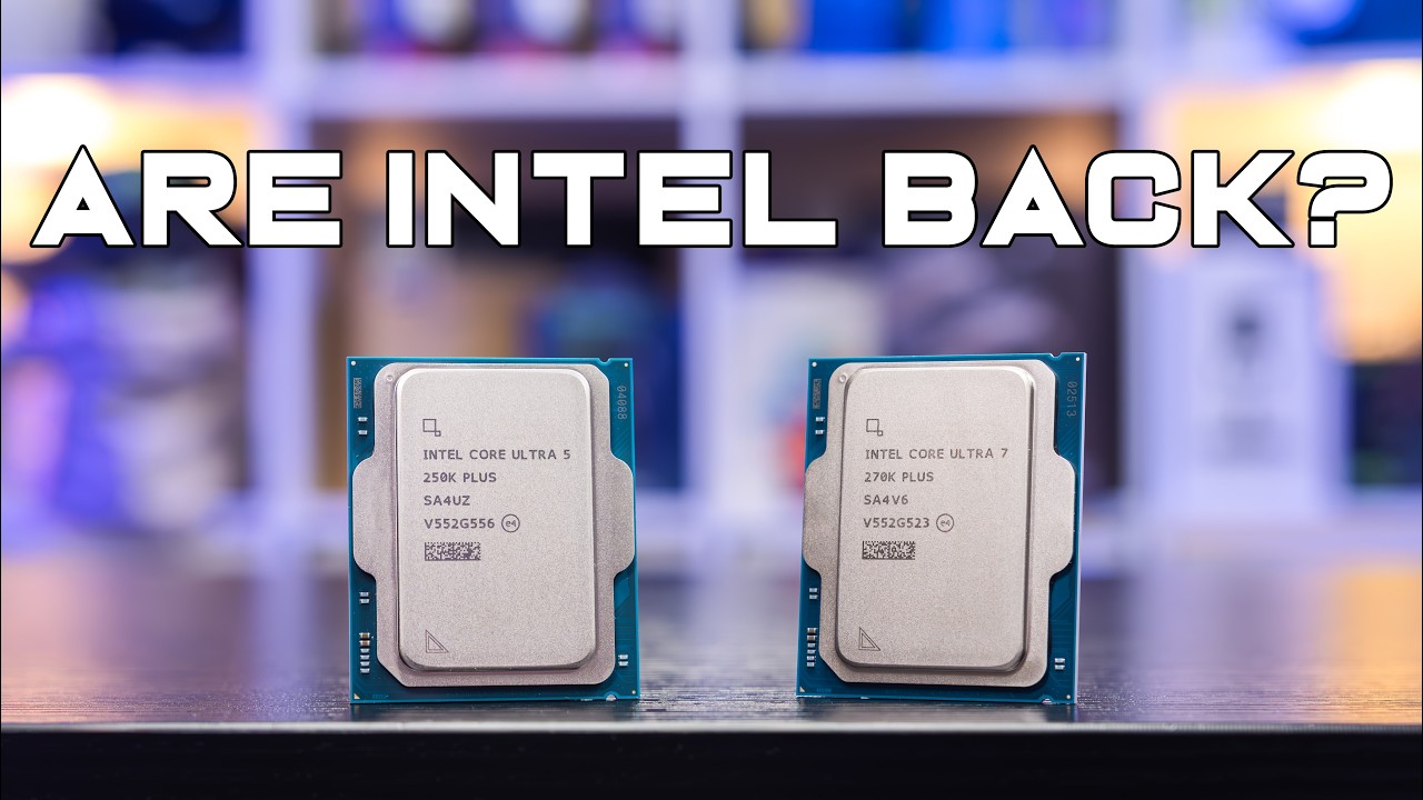 Are Intel BACK?! - Intel U5 250K Plus & U7 270K Plus Review! (w/ Benchmarks, Watts & Temps)