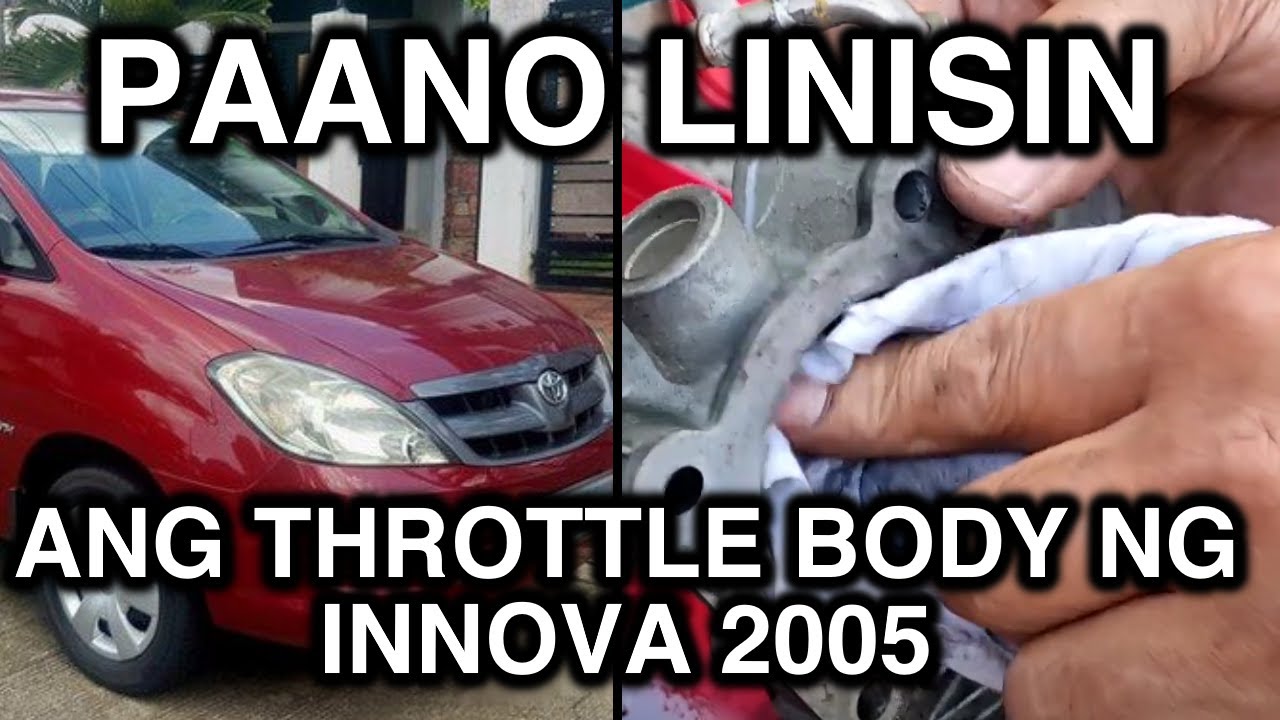 HOW TO CLEAN THROTTLE BODY  (TOYOTA INNOVA 2005 GAS) EASY WAY....