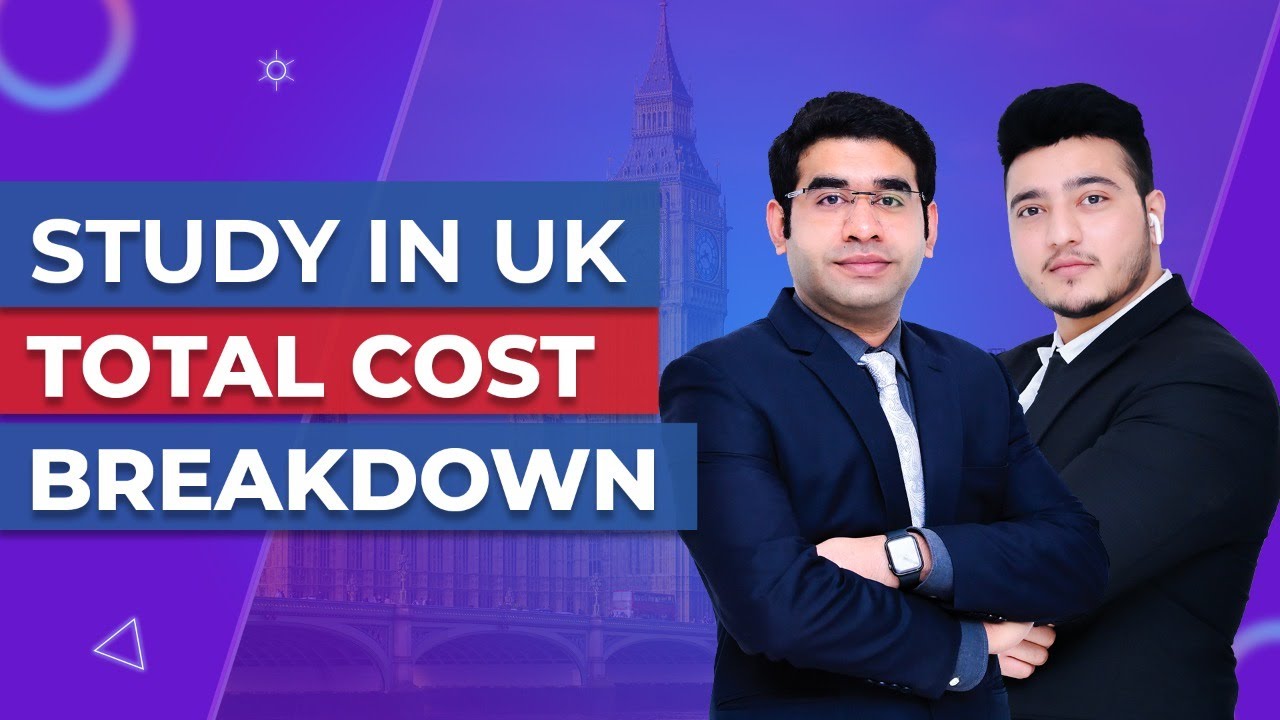 Study In UK | Cost & Expenses Required | Step By Step All Expenses | Breakdown | Scholarships