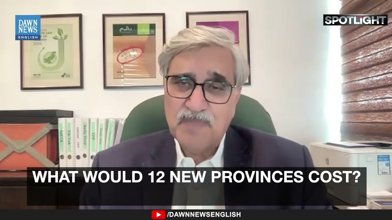 Should Pakistan Create More Provinces? Ahmed Mehboob On Devolution Of Power, Costs|Dawn News English