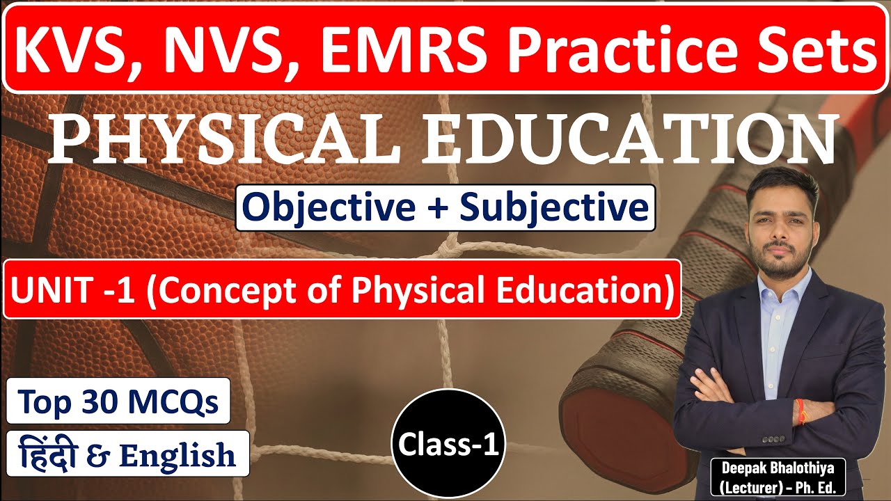 Class-1 | KVS, NVS, EMRS Physical Education Practice Sets | Objective + Subjective (Que)