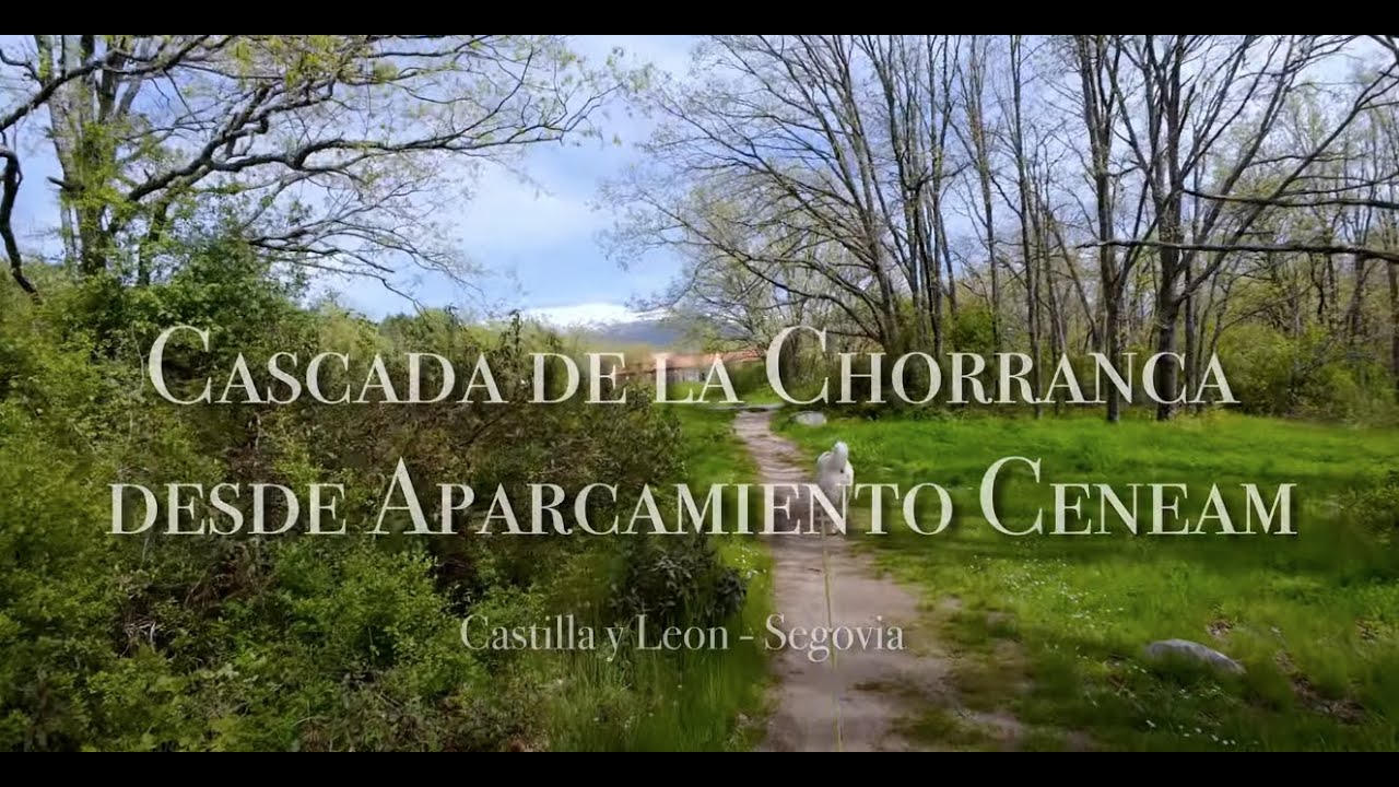 Cascada de la Chorranca   desde Aparcamiento Ceneam