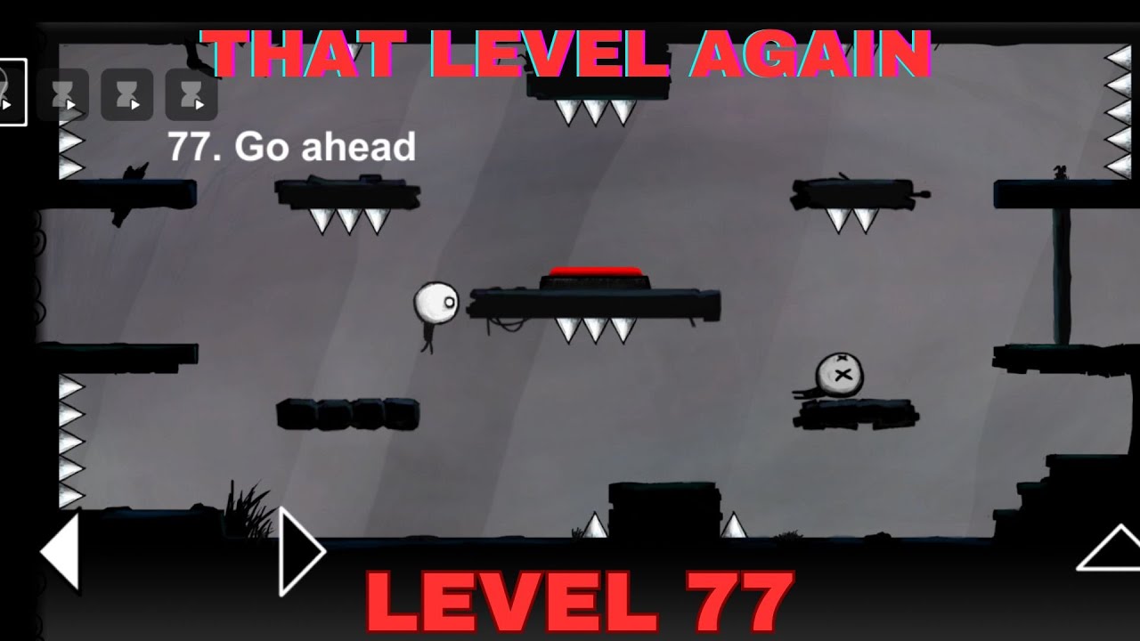 That Level Again Level 77 Walkthrough Go ahead That level again TUTORIAL
