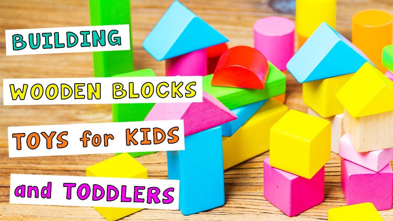 Building Wooden Blocks Toys for Kids and Toddlers 1 I Kindergarden TV