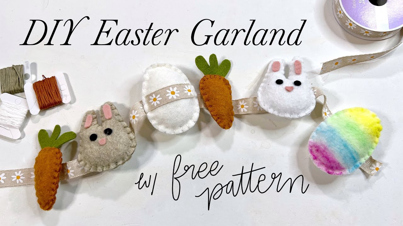 Easter Bunny/Carrot/Egg Felt Garland Tutorial (& FREE pattern!)