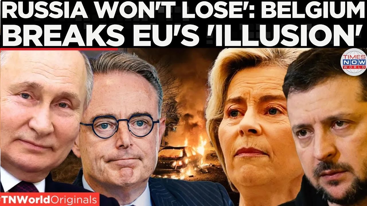 EU UNITY CRACKS: Belgium PM Says Russia&rsquo;s Defeat &ldquo;Myth & Illusion&rdquo;, Blocks EU's Russian Asset Dream