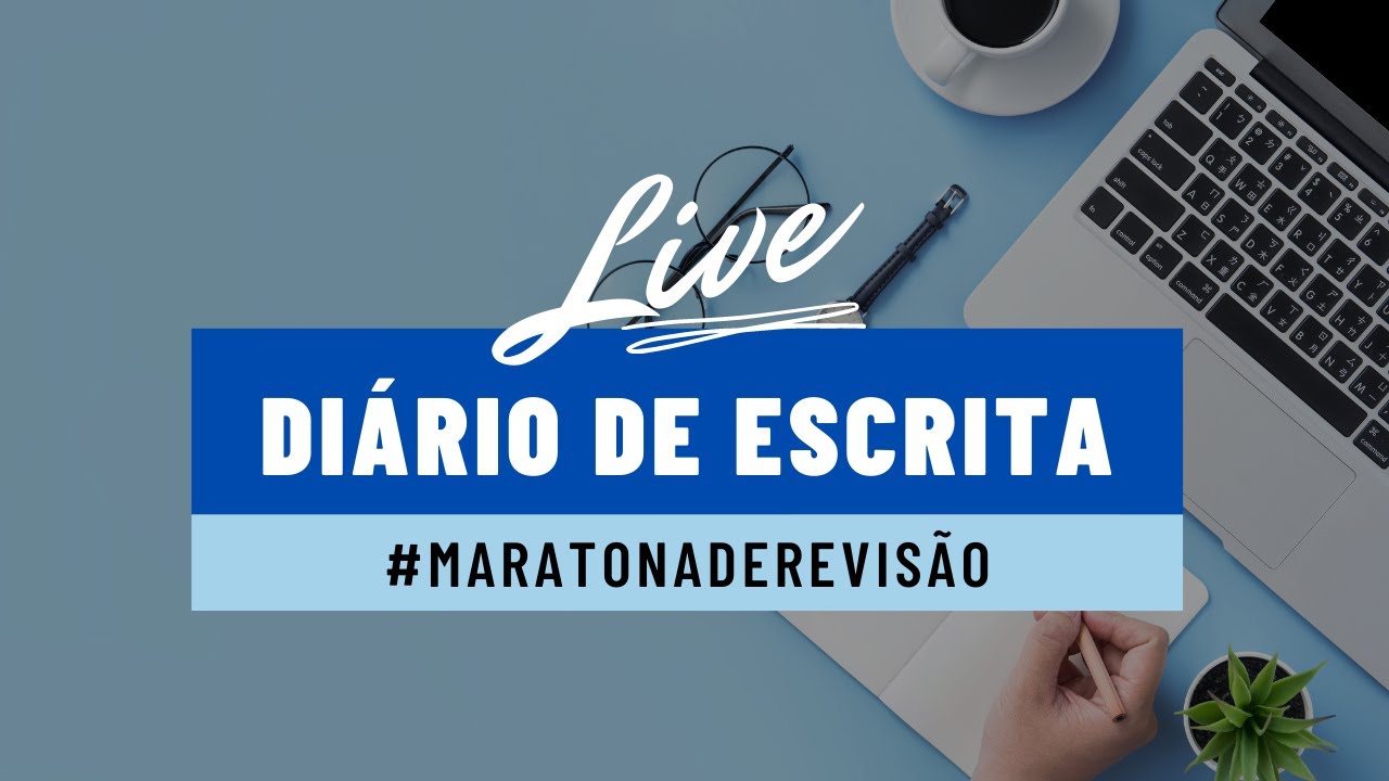DIÁRIO DE ESCRITA AO VIVO #11 || #MaratonaDeRevisão || Larissa Siriani