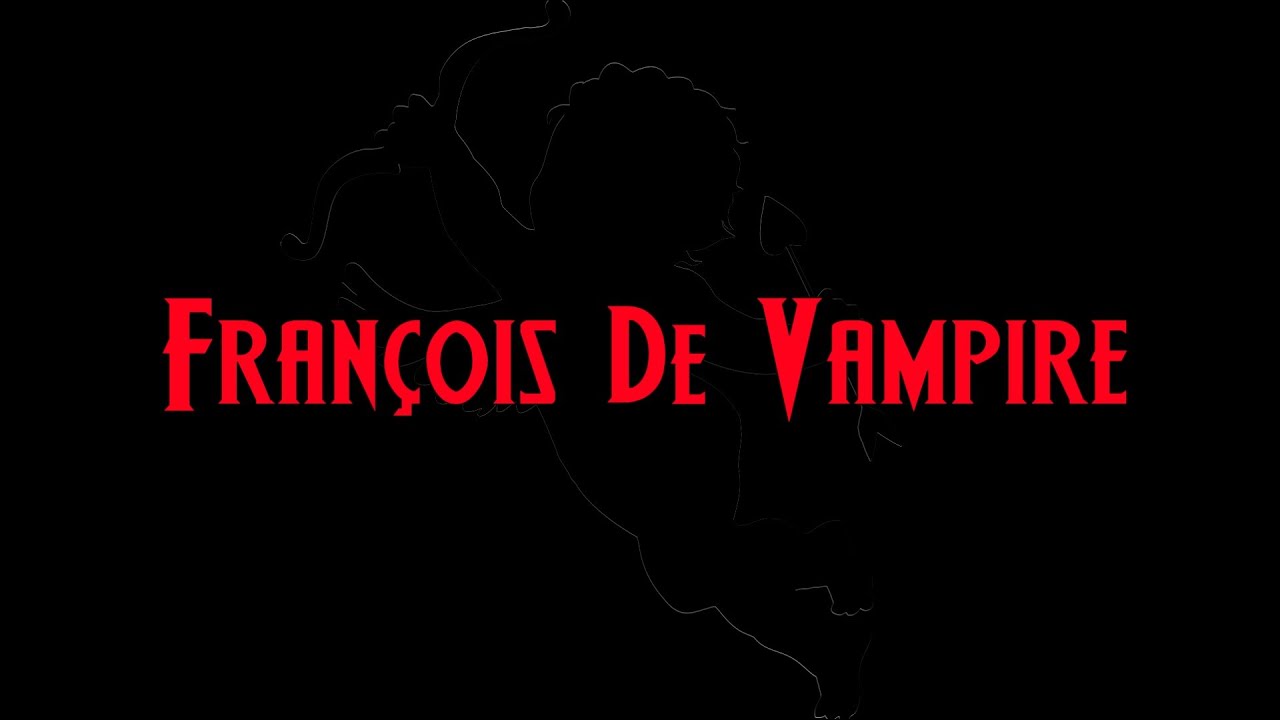 Fran&ccedil;ois de Vampire &ndash; Les instructions D'amour (feat. Гуманоид Вик)