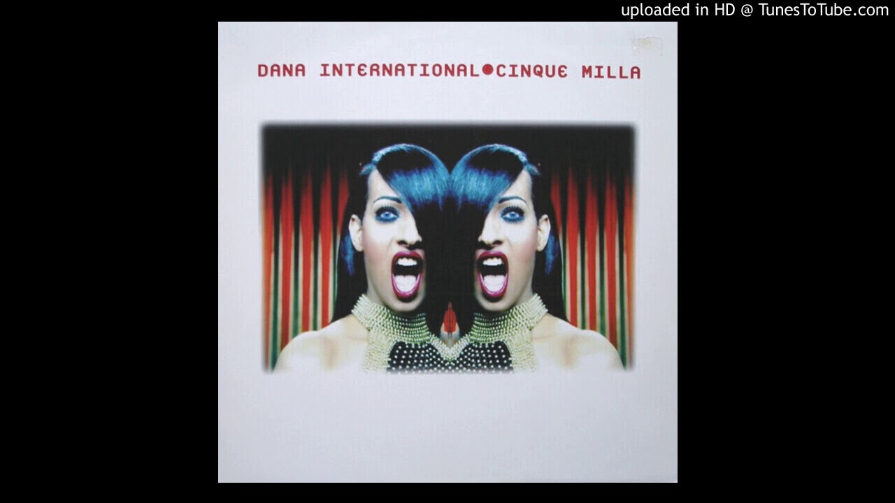 Dana International - A2 - Cinque Milla (Listen To The Rhythm Mix)