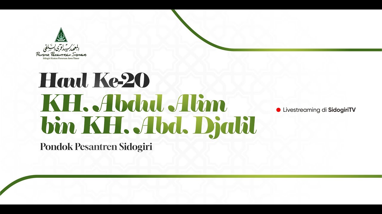 Pembacaan Yasin & Tahlil Haul Ke-20  KH. Abdul Alim bin Abd. Djalil | Pondok Pesantren Sidogiri