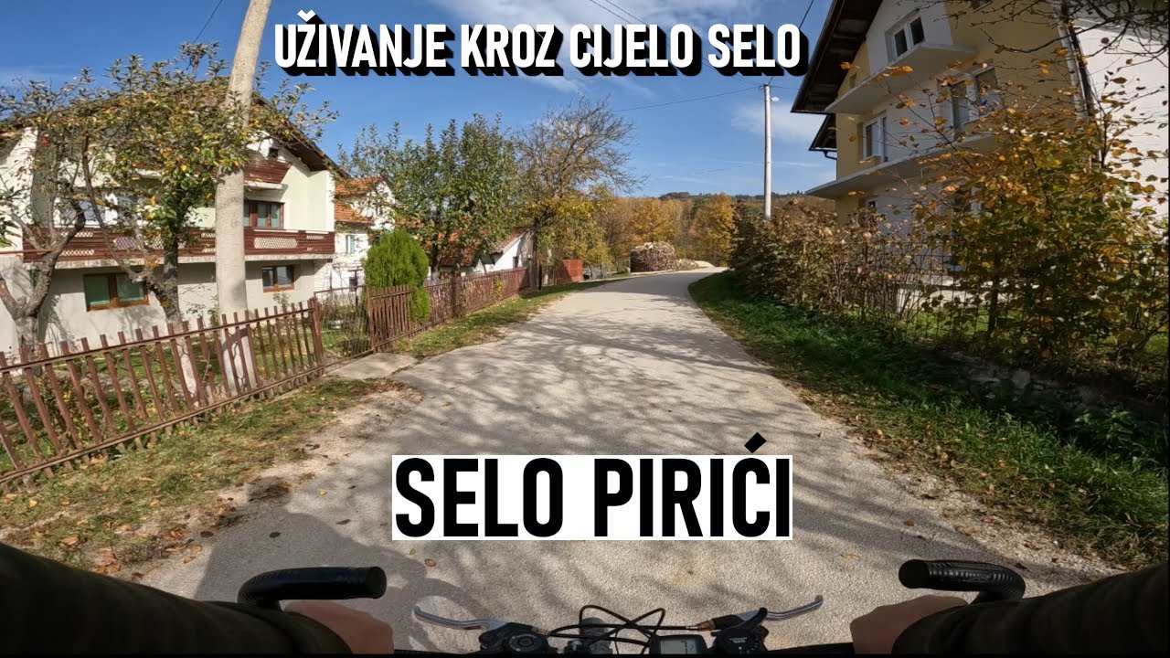 PIRIĆI KOD BUGOJNA Bosna i Hercegovina (Uživanje kroz cijelo selo)