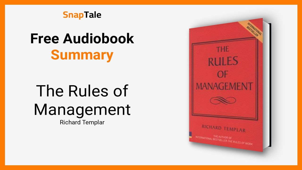 The Rules of Management by Richard Templar: 9 Minute Summary
