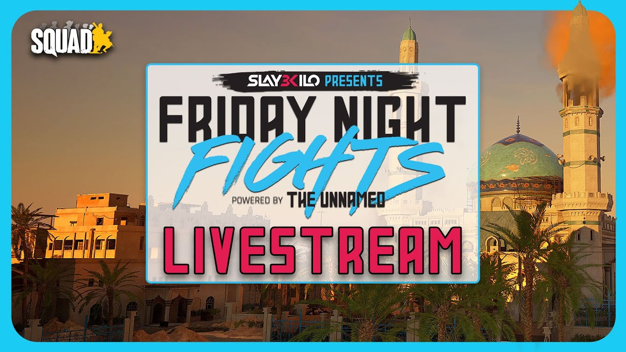 FRIDAY NIGHT FIGHTS #4 - PRESENTED BY SLAY3K - POWERED BY UNNAMED