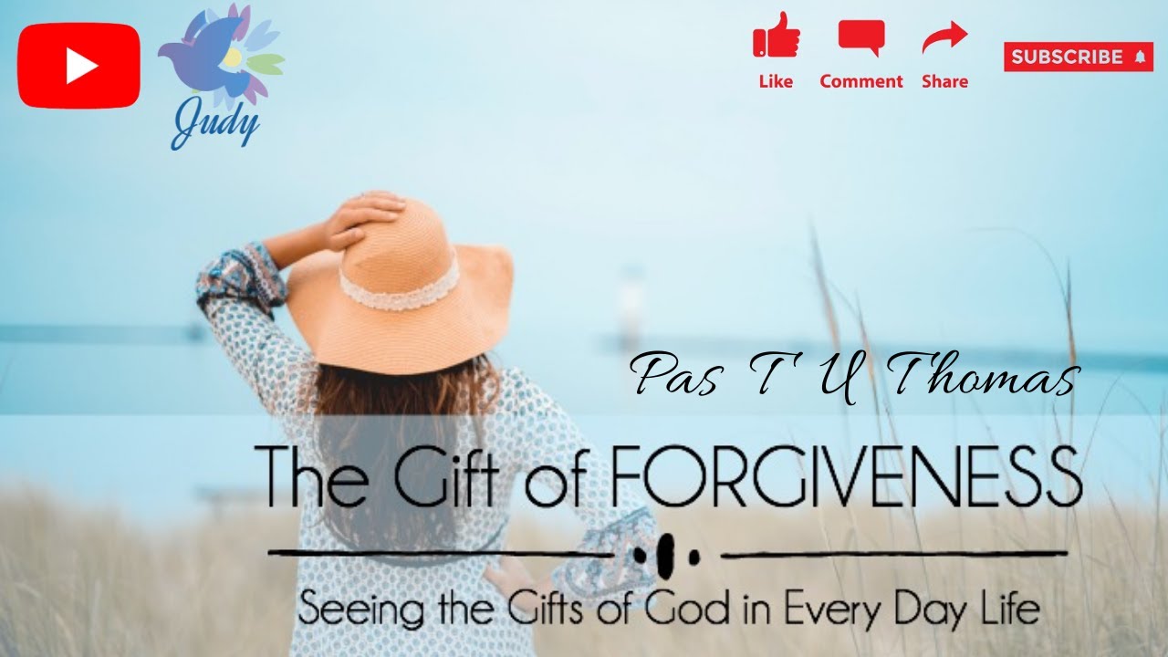 TPM | Message | Gift of Forgiveness | Pas T U Thomas