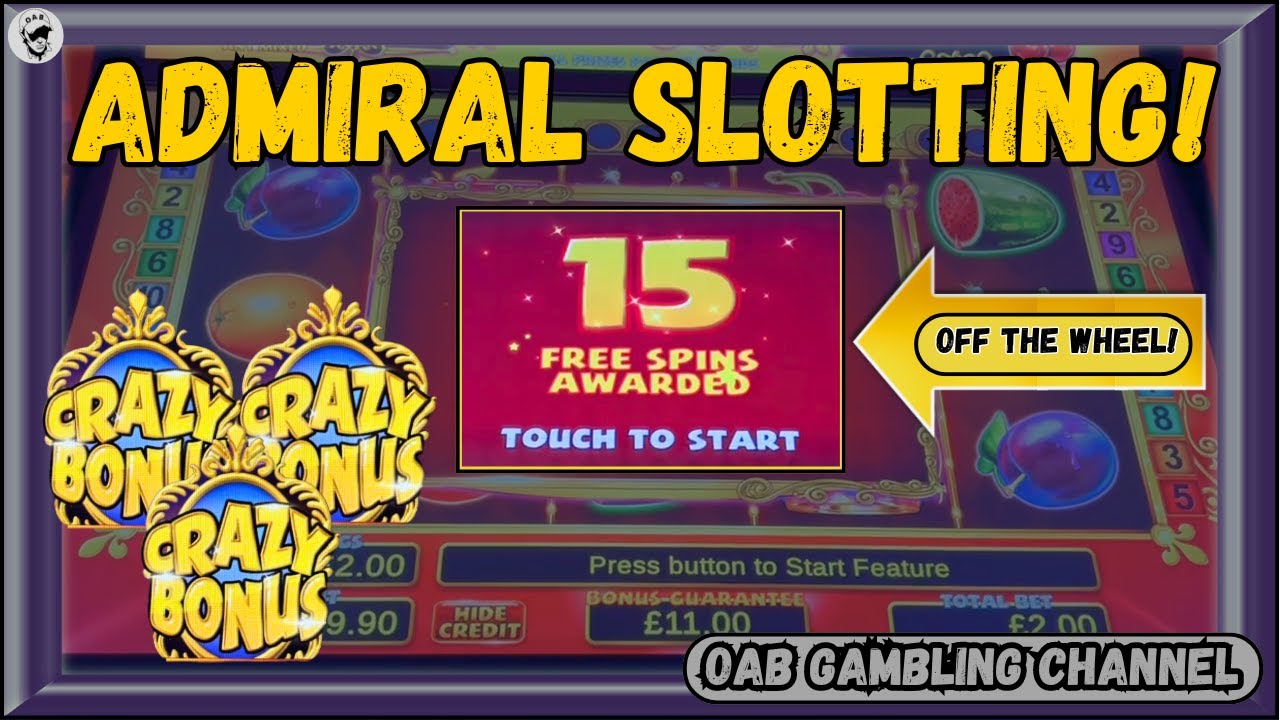 Admiral Casino Slot Session! | New Slot - Crazy Joker Wild & 12 FOBT Bonuses!