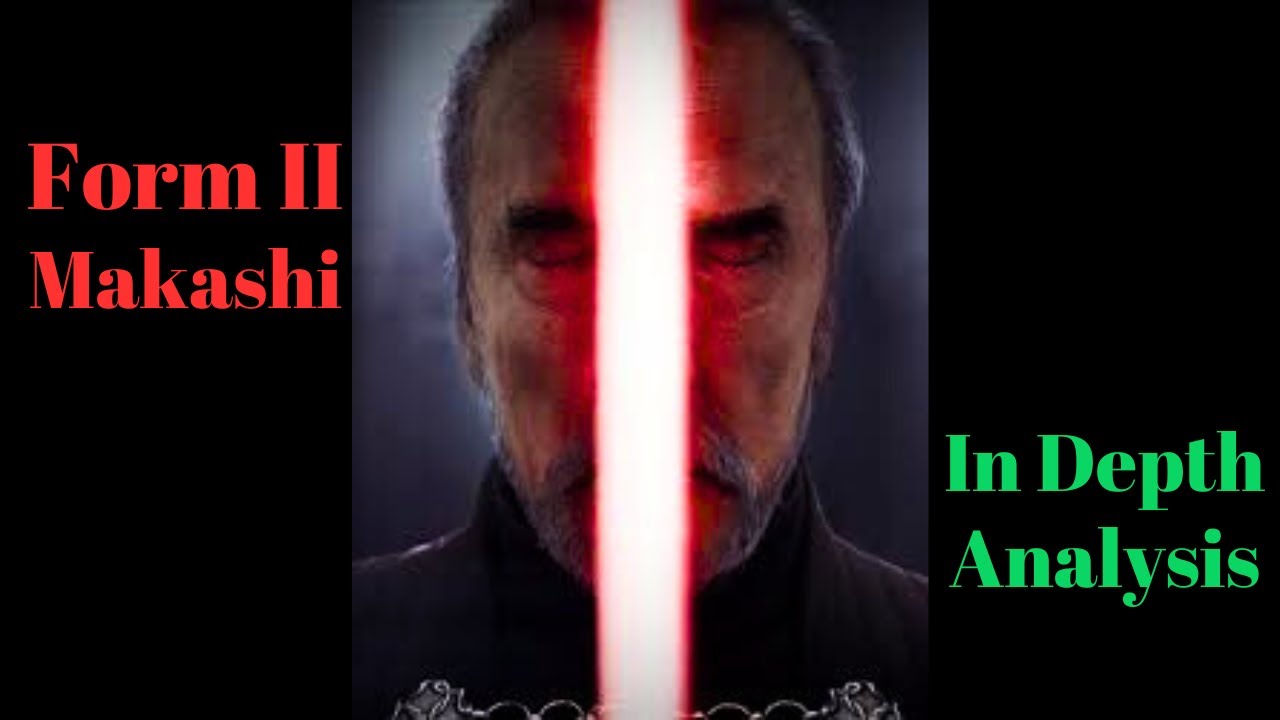 Lightsaber Form Series Part II - Makashi