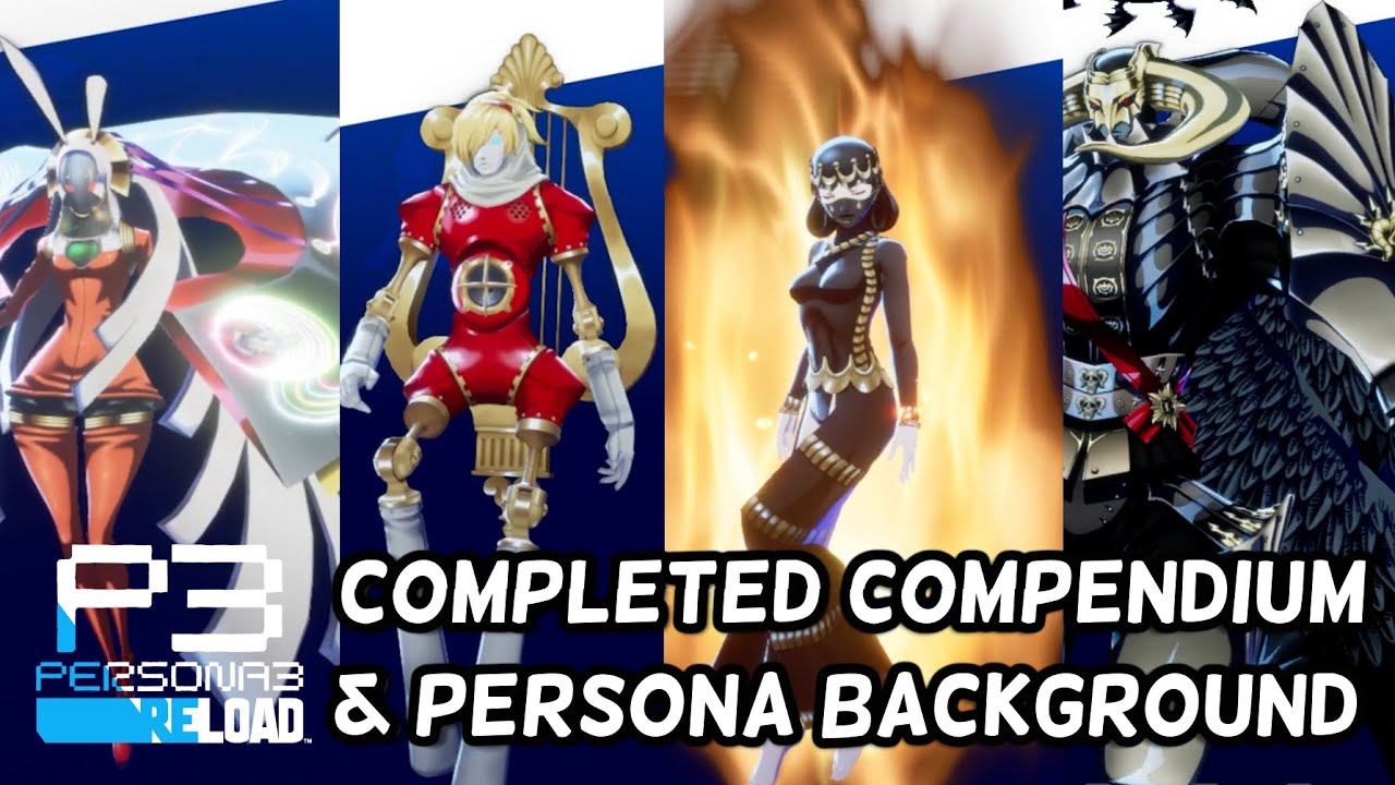 Persona 3 Reload - 100% Compendium & Persona Background (DLC Included)