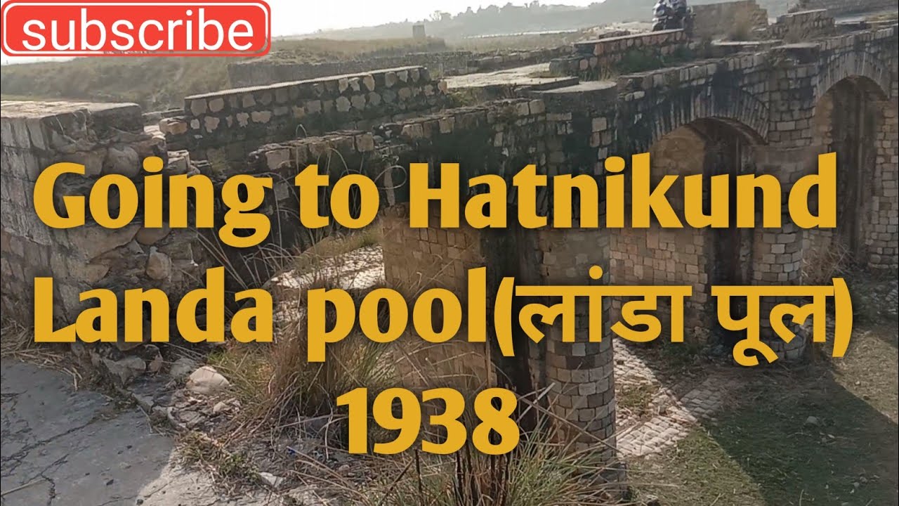 Dudumajra to Hatnikund. Landa pool 1938 #sourabhdcvlogs #viral #daily