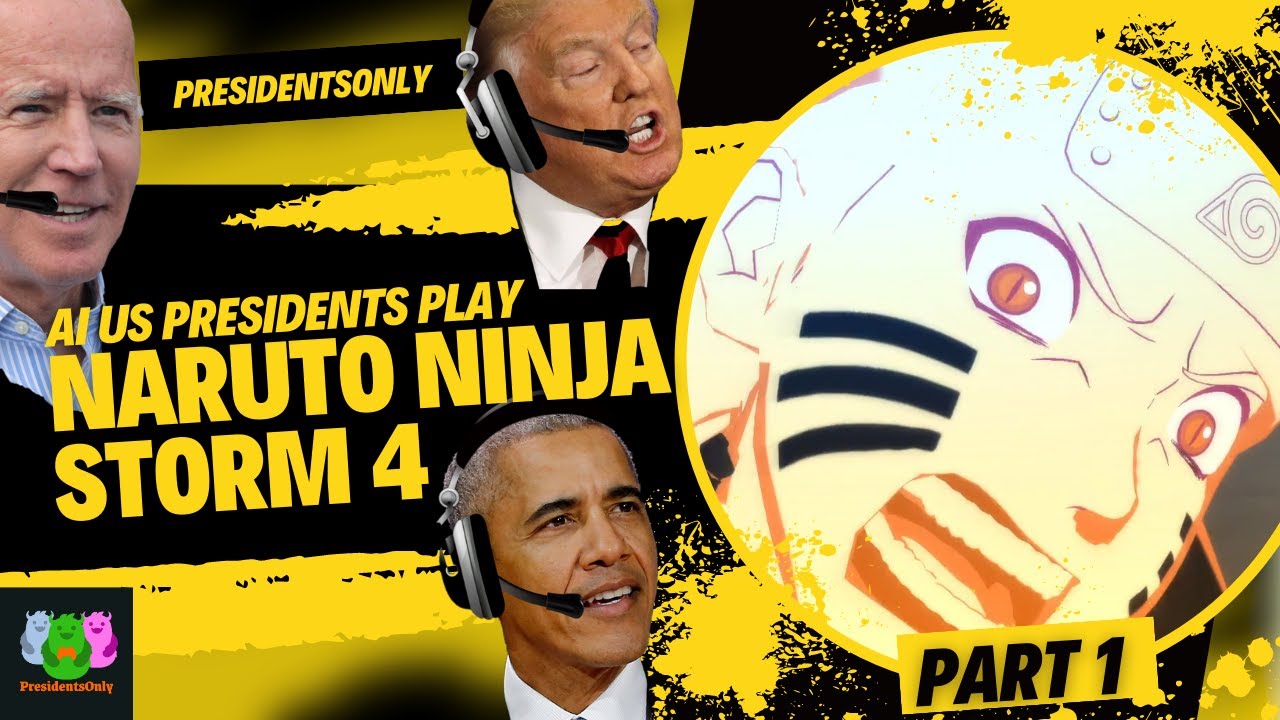 Big Brain US Presidents Play Naruto Shippuden: Ultimate Ninja Storm 4. (part 1)