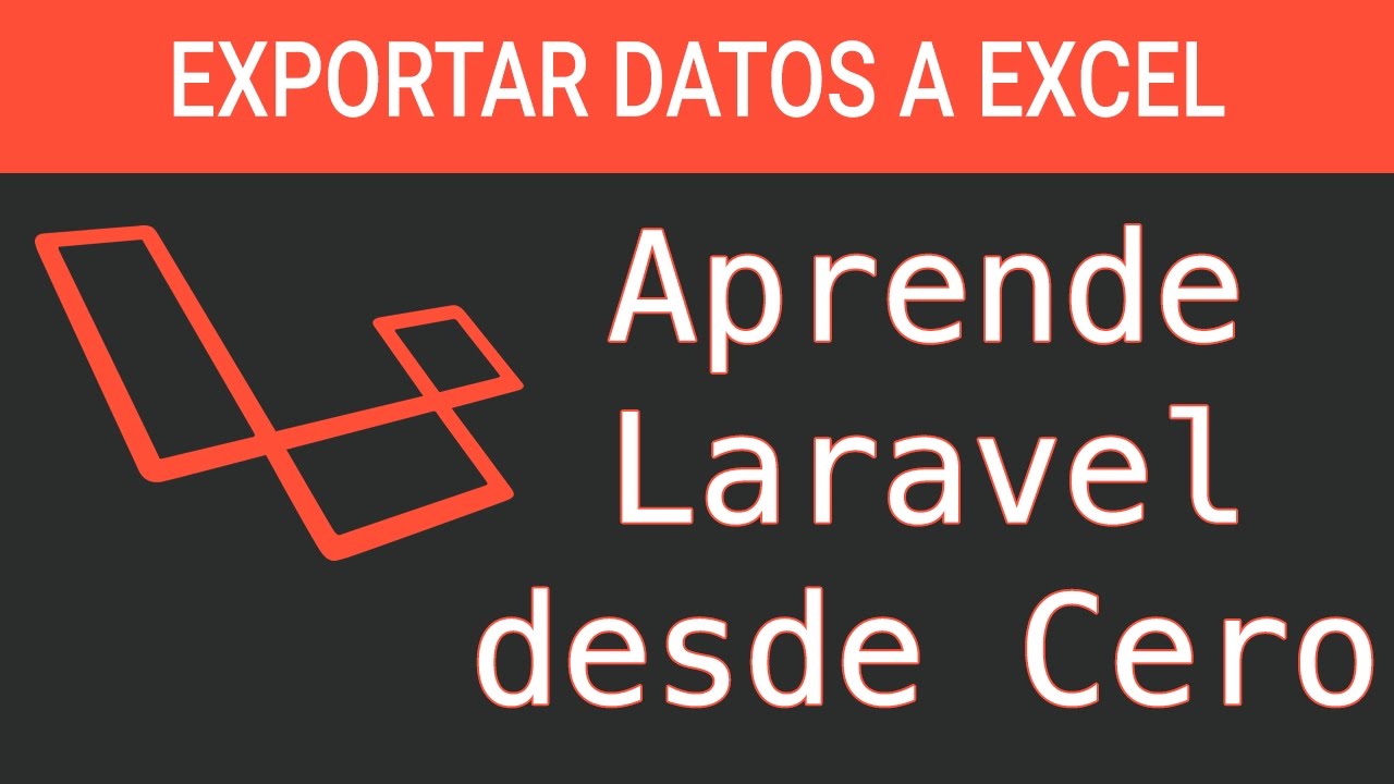 Exportar archivos Excel en Laravel