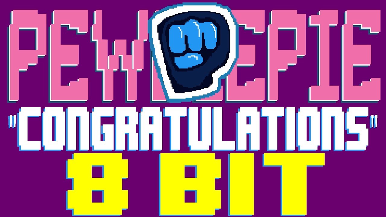 Congratulations [8 Bit Tribute to PewDiePie] - 8 Bit Universe