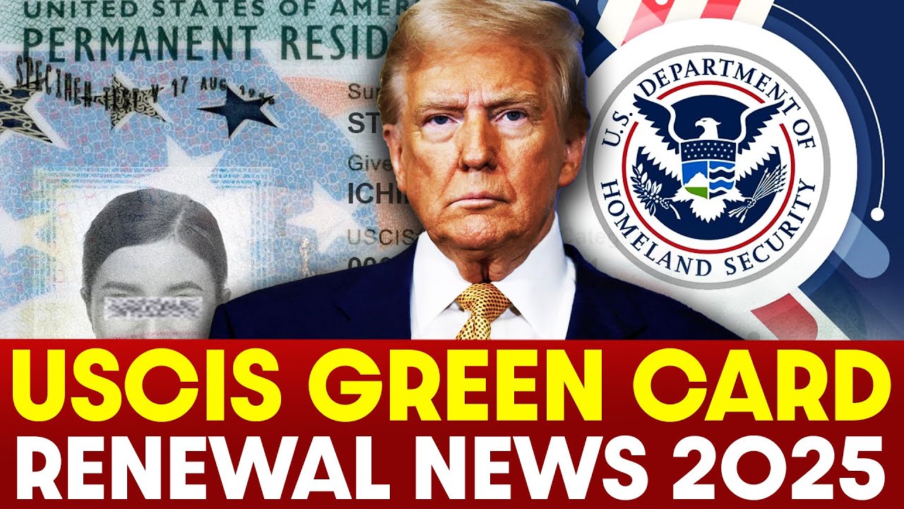 USCIS Green Card Renewal News 2025 : What&rsquo;s is New? firstview