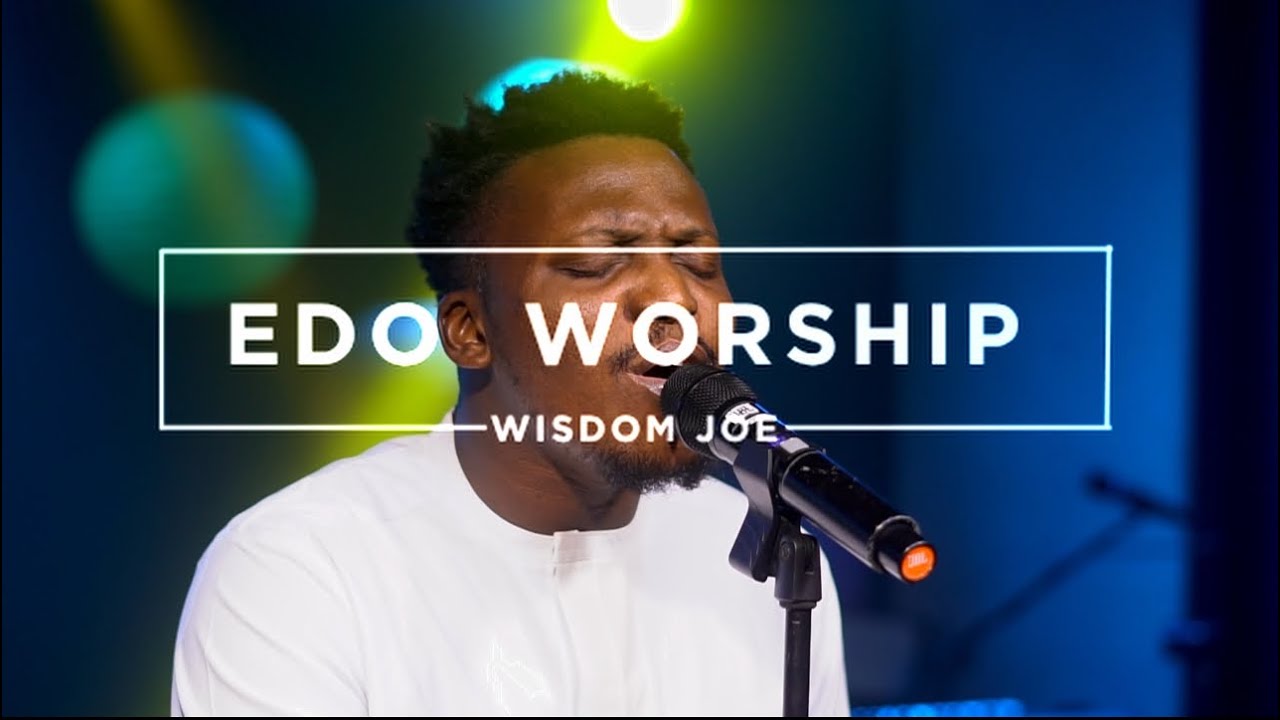 EDO WORSHIP (LIVE) || WISDOM JOE #edopraise #edoworship #esanpraise #esanworship #wisdomjoe 